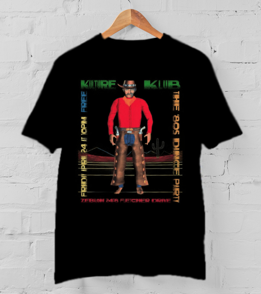 Kulture Klub '80s Dance Party Weekend Zebulon Cafe Concert 2026 Cowboys And Cactus T-Shirt