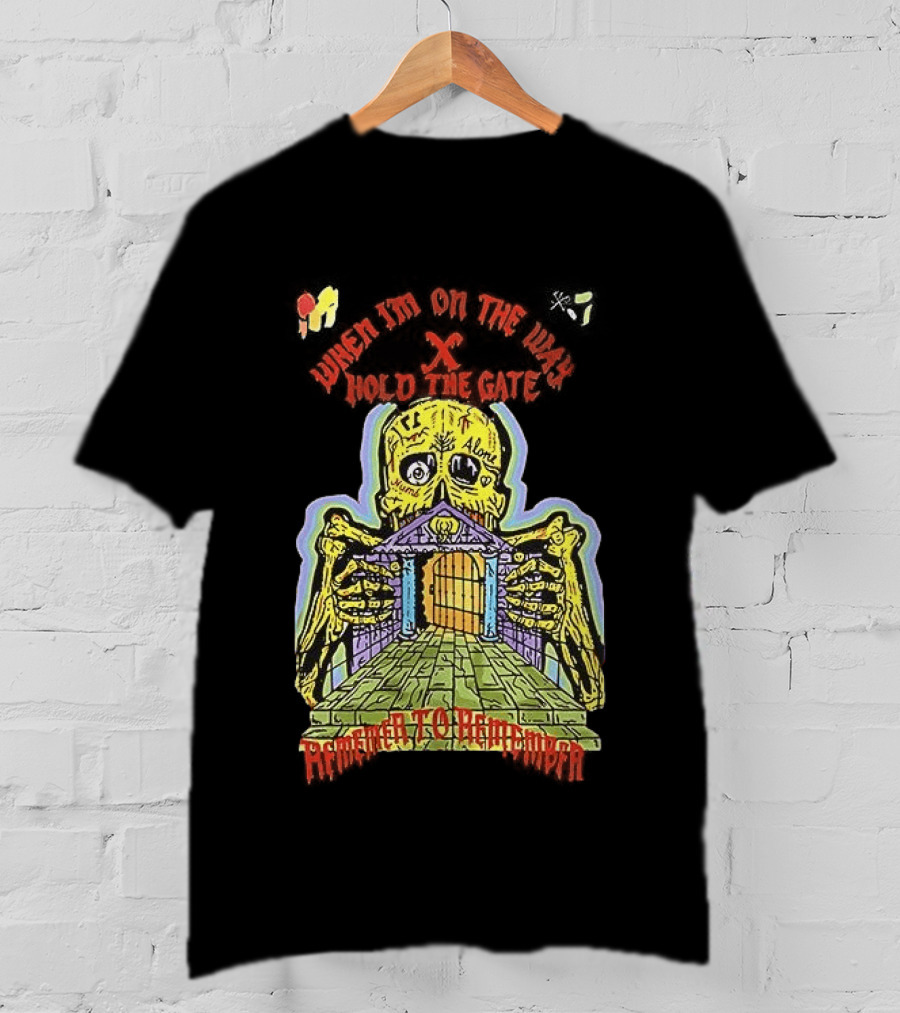 Kanye West When I'm On The Way Hold The Gate Skeleton At Doorway November To Remember T-Shirt