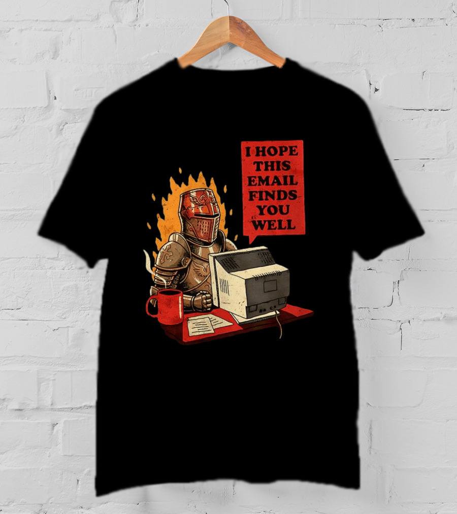 Officer Knight I Hope This Email Finds You Well Armor Computer T-Shirt
