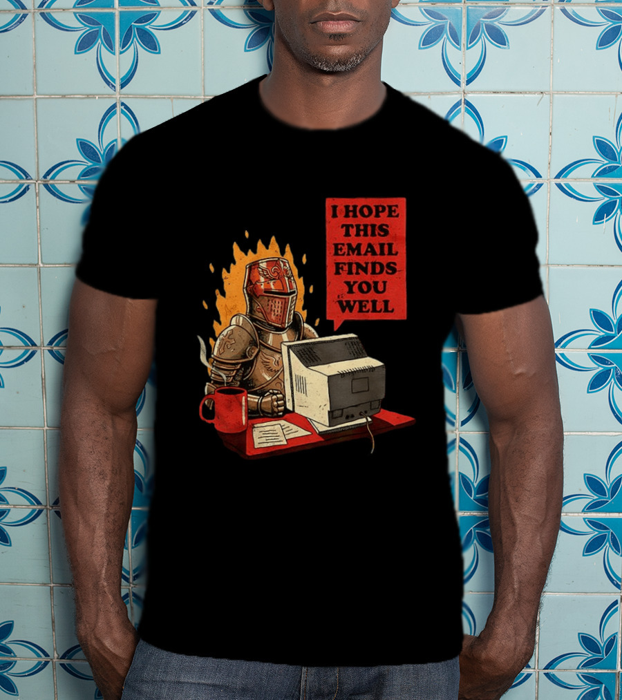 Officer Knight I Hope This Email Finds You Well Armor Computer T-Shirt