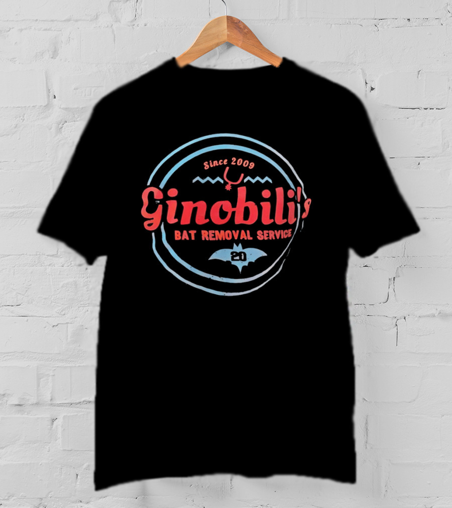 Ginobili Bat Removal Service Since 2009 Basketball Humor T-Shirt