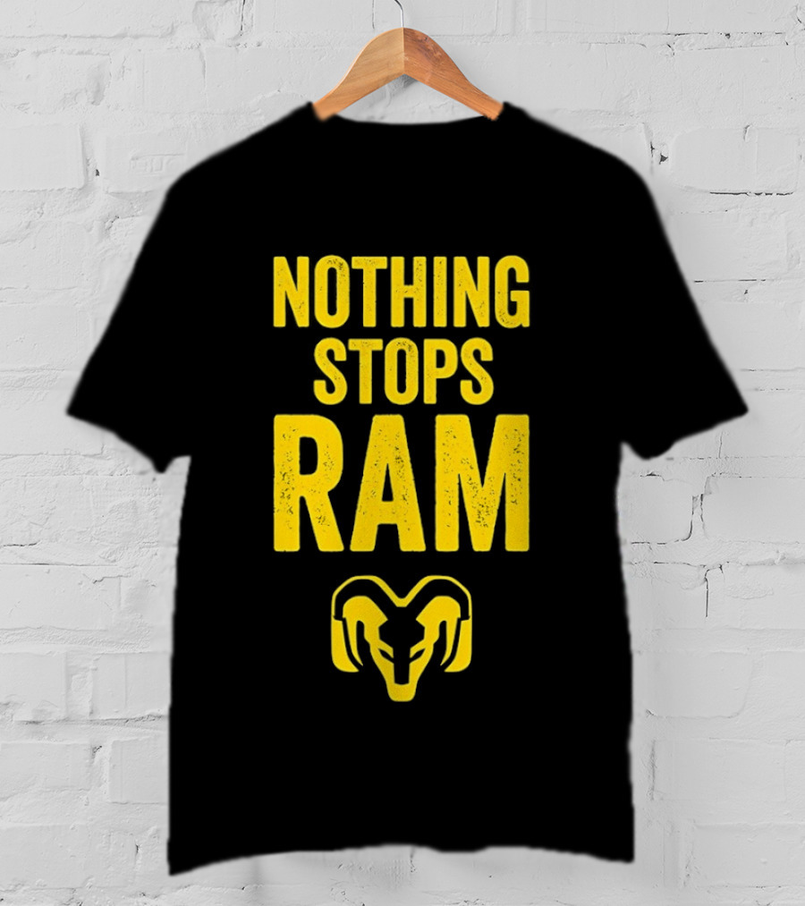 Nothing Stops Ram Bold Text With Ram Head T-Shirt