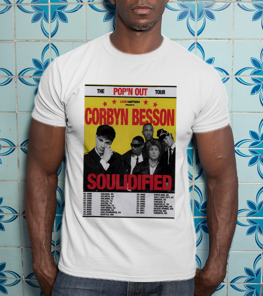 Live Nation Presents Corbyn Besson The Pop'n Out Tour 2026 Soulidified T-Shirt