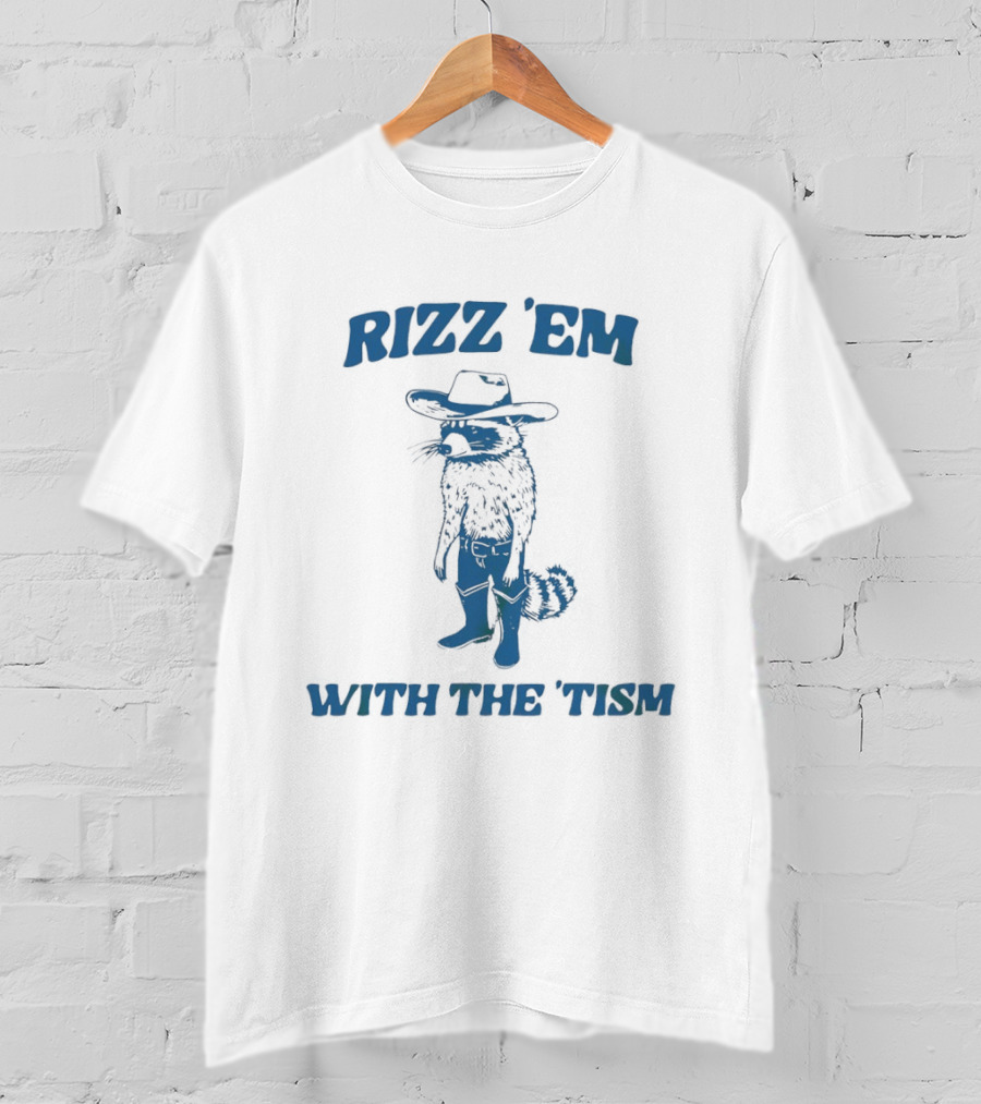 Raccon Cowboy Rizz ‘Em With The ‘Tism T-Shirt