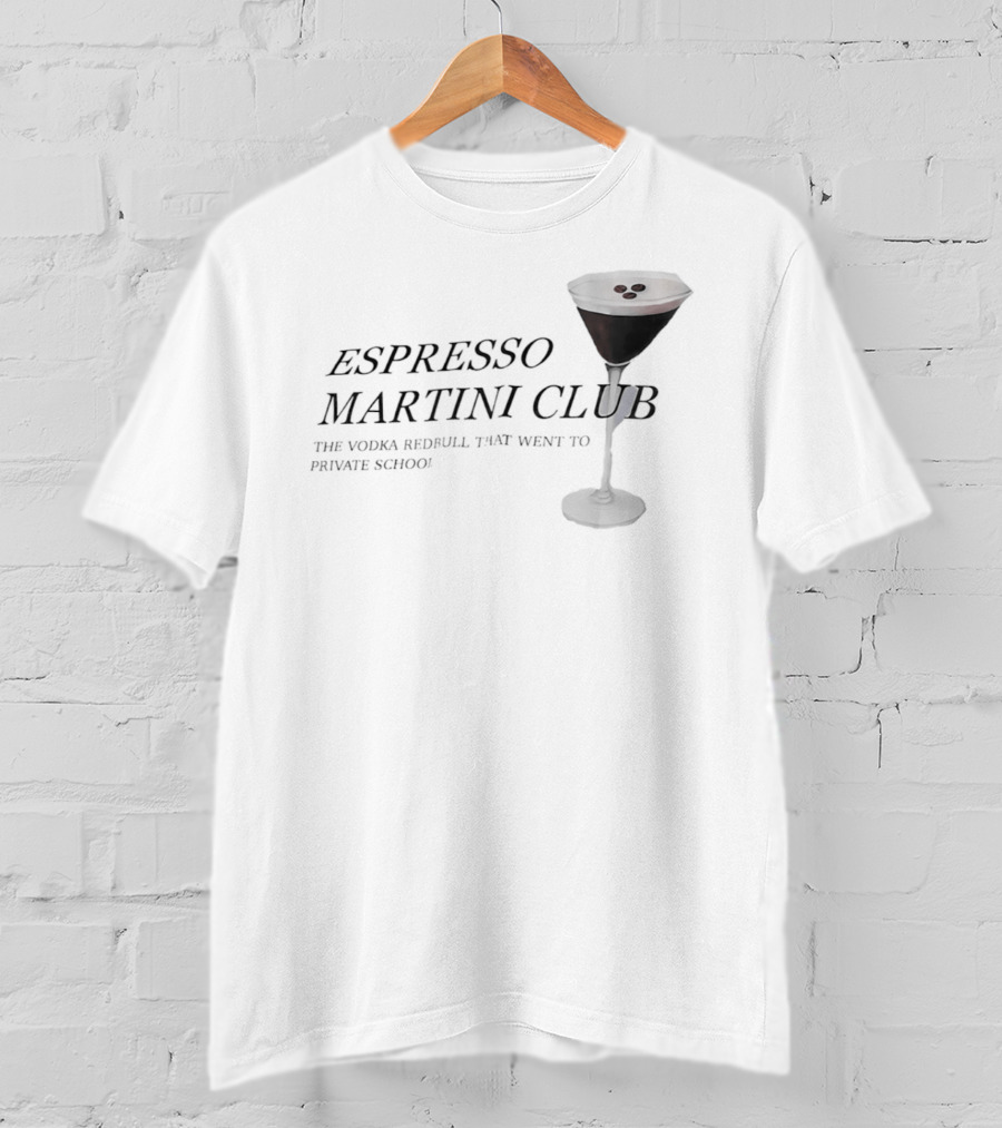 Espresso Martini Club Vodka Redbull Private School T-Shirt