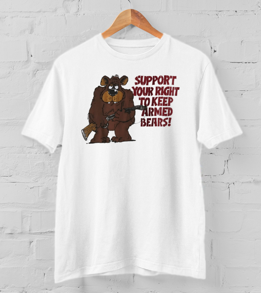 Support Your Right To Keep Armed Bears Cartoon Bear With Rifle T-Shirt