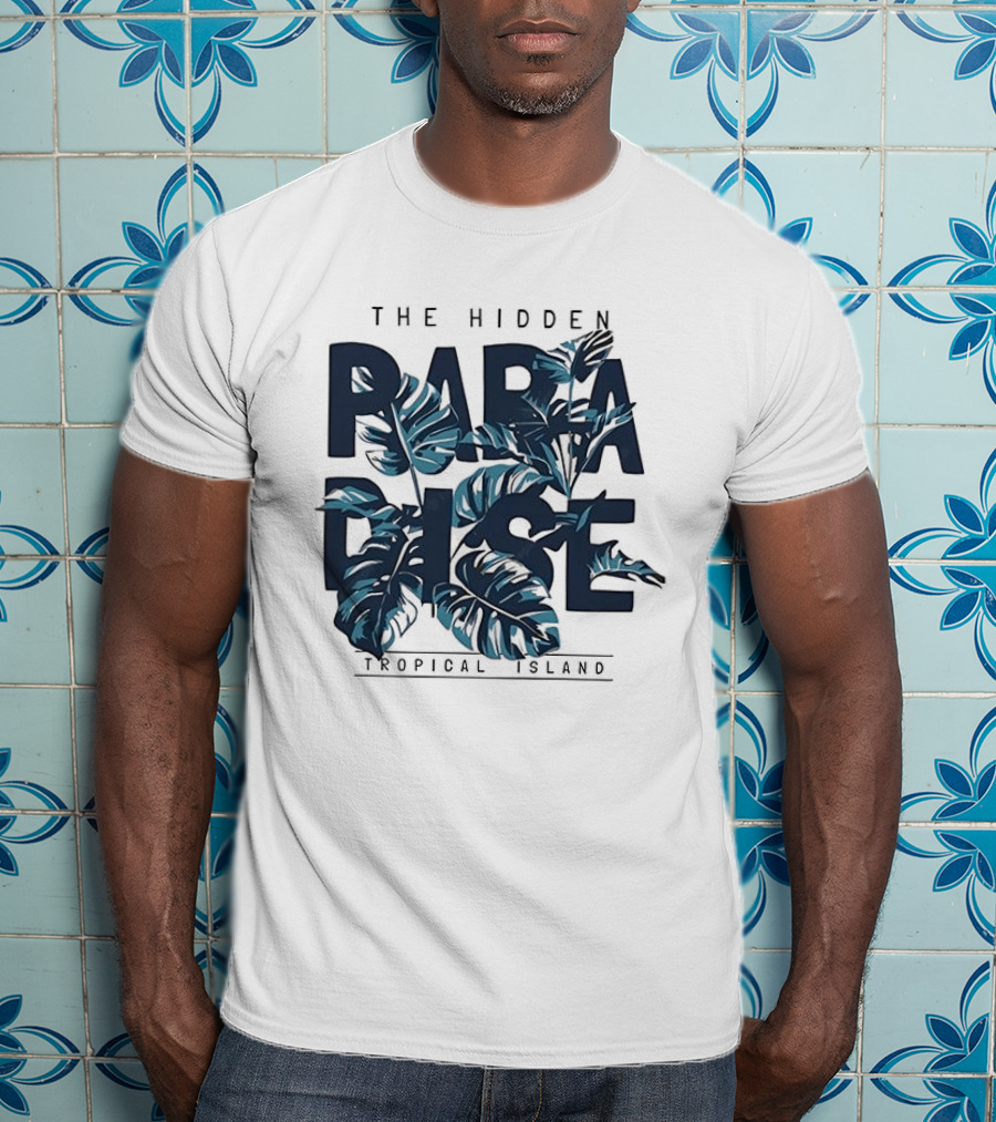 The Hidden Paradise Tropical Island Experience With Lush Foliage T-Shirt