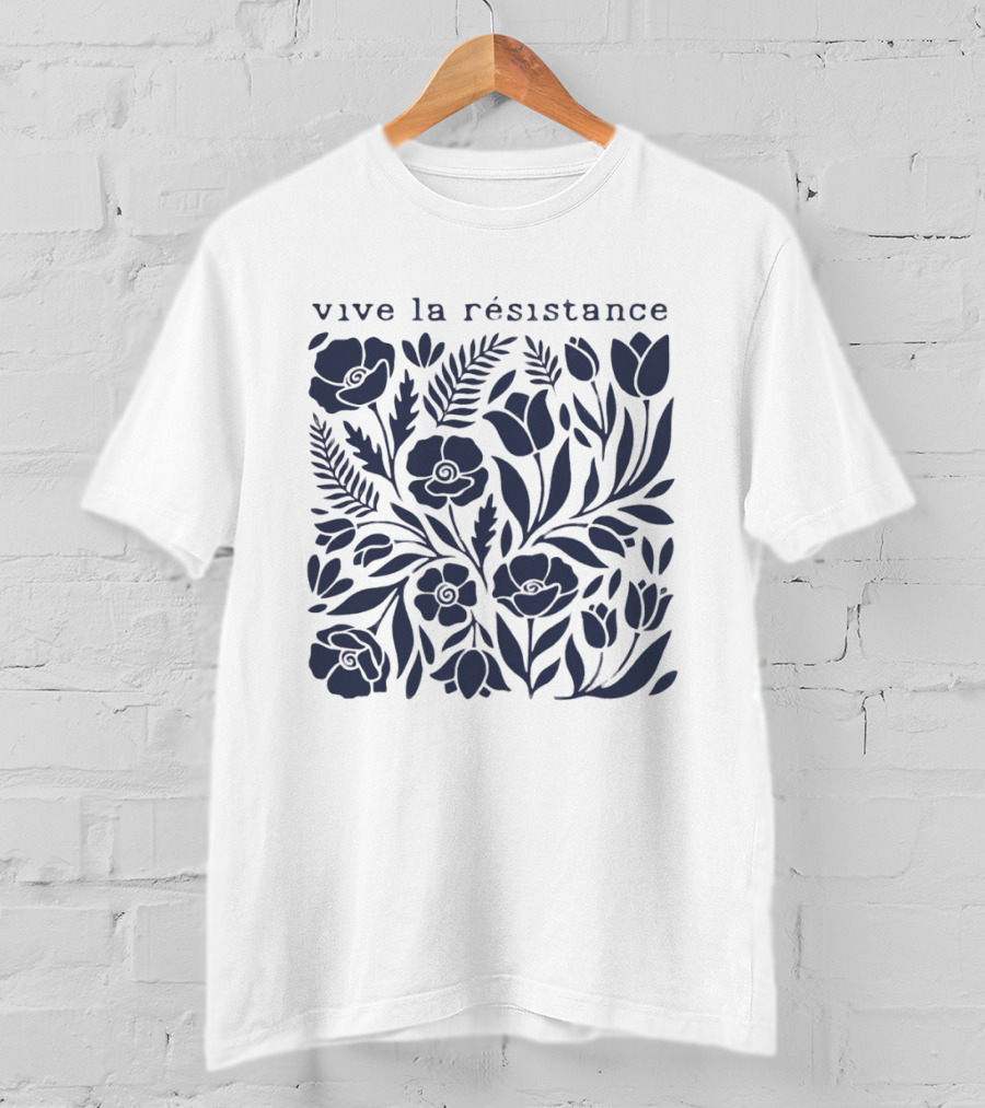 Vive La Résistance Floral Botanical Print T-Shirt