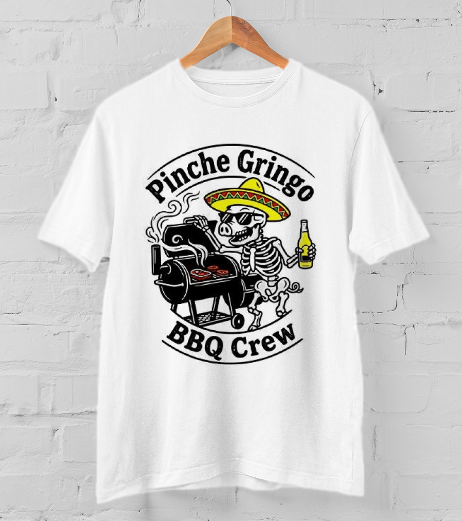Pinche Gringo BBQ Crew Sombrero Smoking Grilling Fun T-Shirt