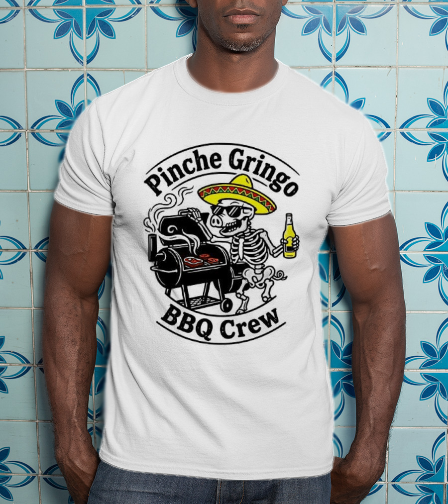 Pinche Gringo BBQ Crew Sombrero Smoking Grilling Fun T-Shirt