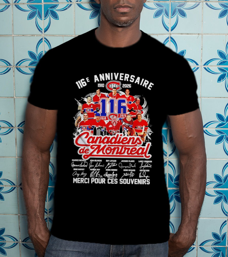 116e Anniversaire Canadiens De Montréal 1910 2026 Merci Pour Ces Souvenirs Signatures T-Shirt