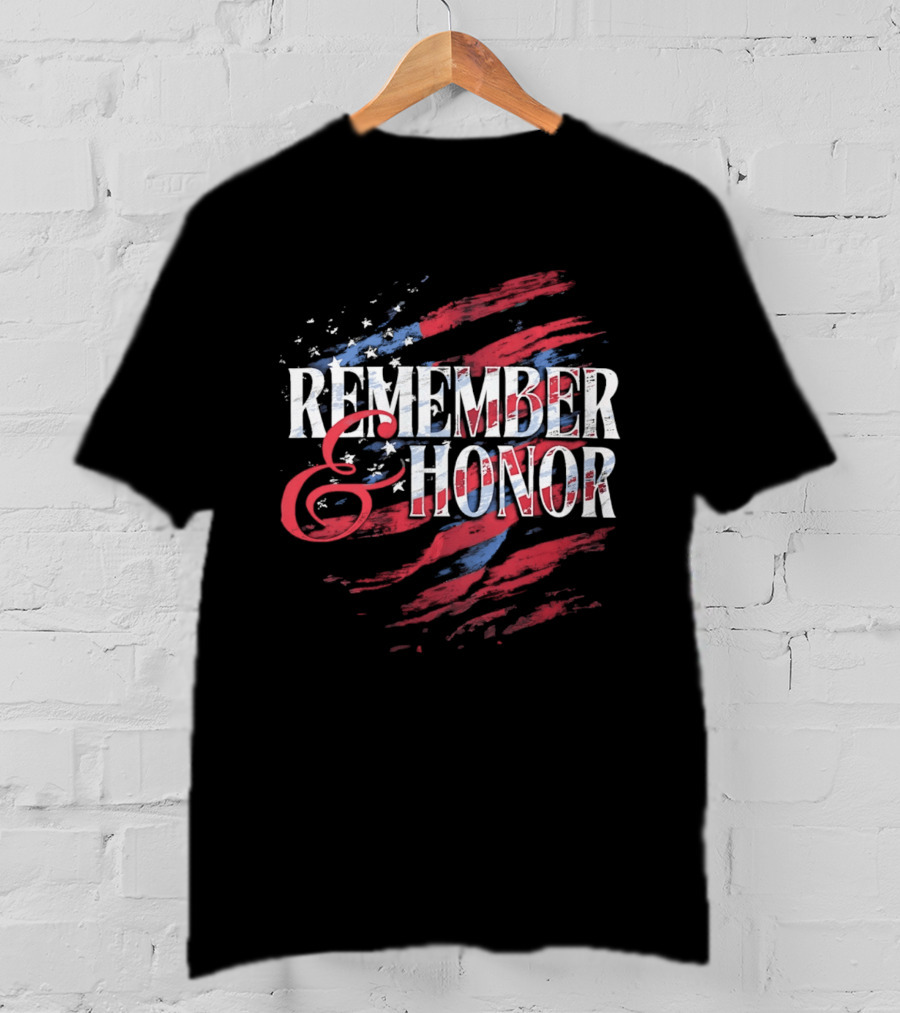 Remember And Honor Patriotic Stars And Stripes Flag T-Shirt