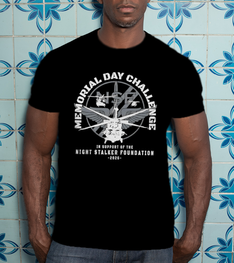 Memorial Day Challenge Support Night Stalker Foundation 2026 T-Shirt
