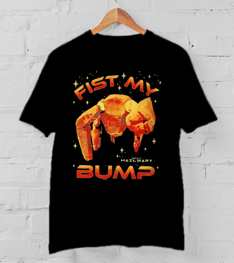 Fist My Bump Project Hail Mary Rocky Robot T-Shirt