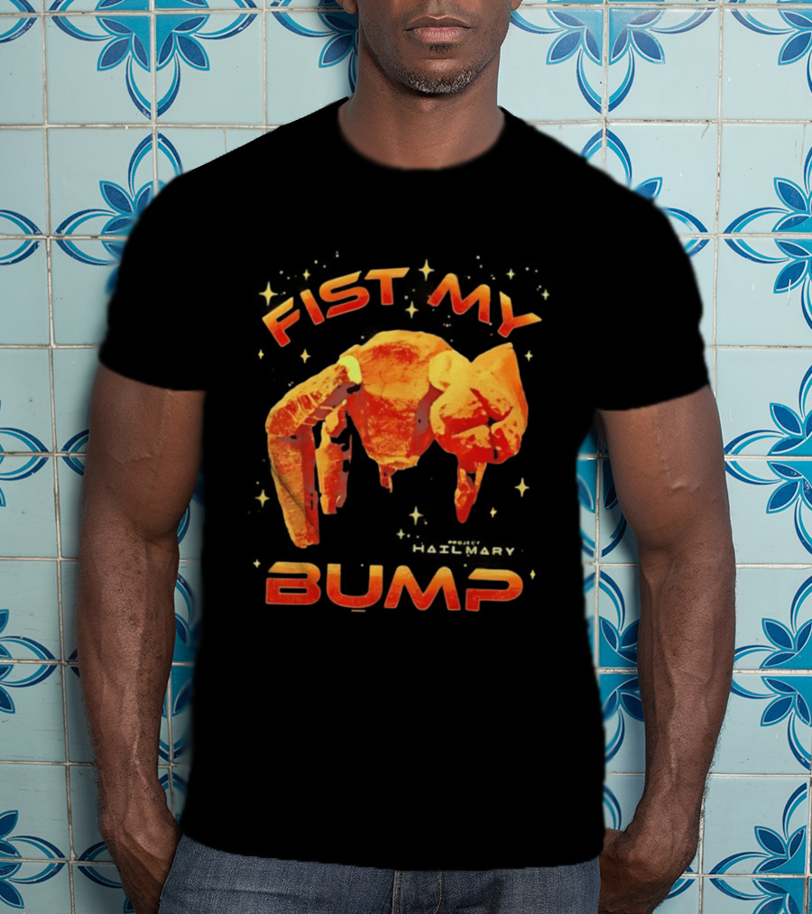 Fist My Bump Project Hail Mary Rocky Robot T-Shirt