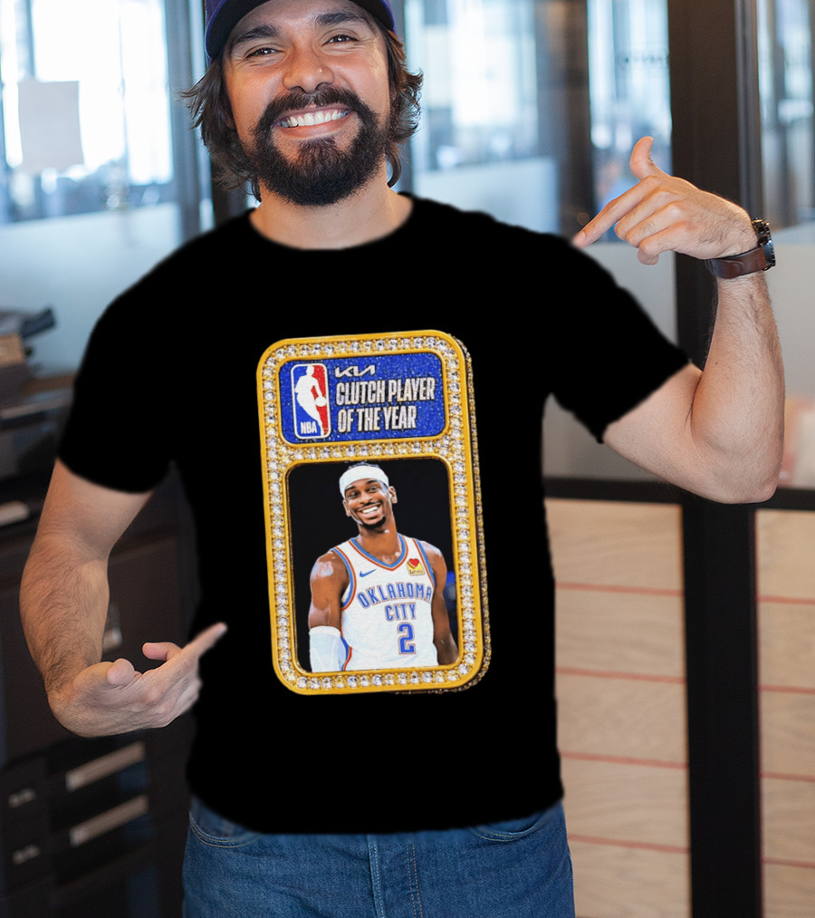 Shai Gilgeous Alexander Oklahoma City KIA NBA Clutch Player Of The Year T-Shirt