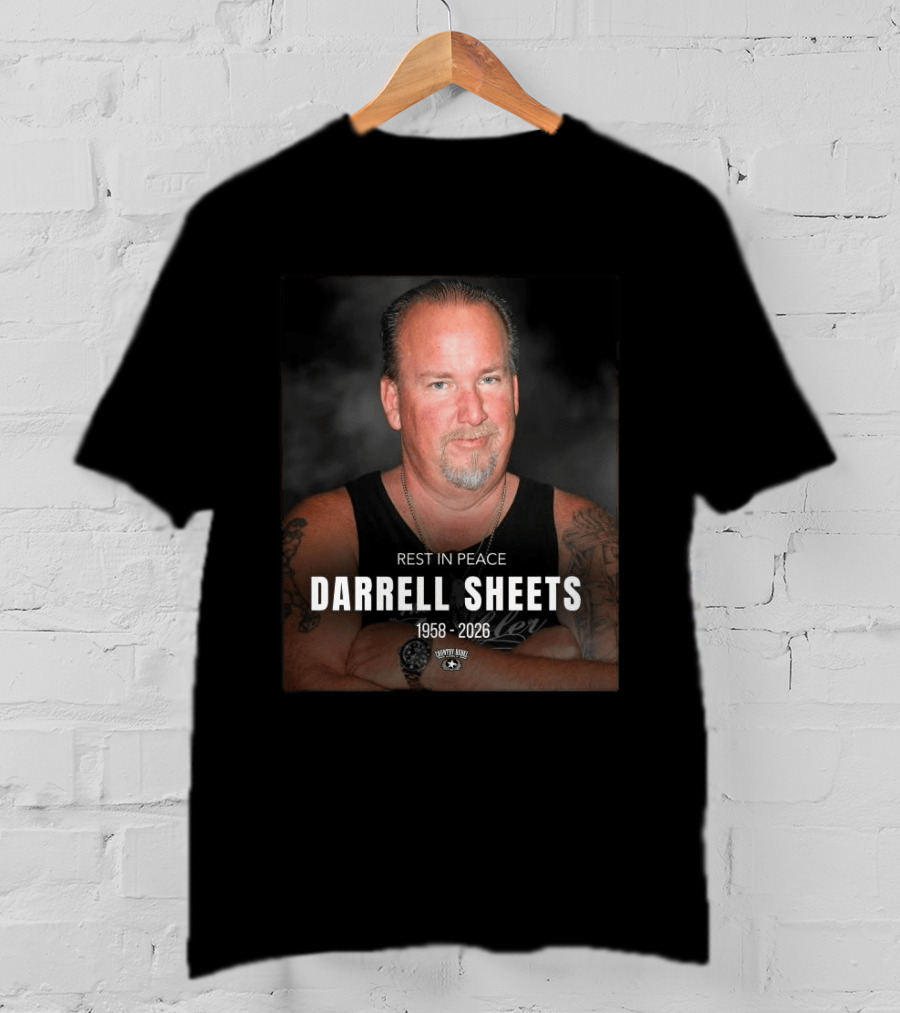 Rest In Peace Darrell Sheets 1958 2026 Storage Wars T-Shirt