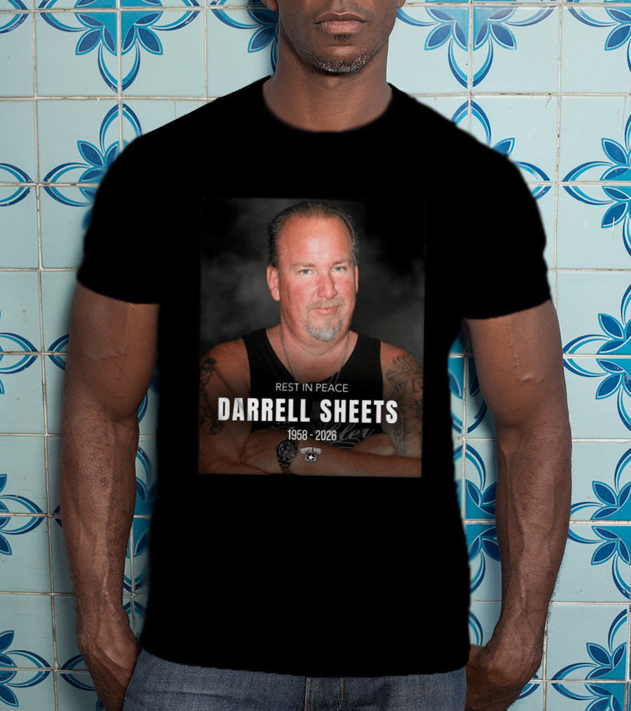 Rest In Peace Darrell Sheets 1958 2026 Storage Wars T-Shirt