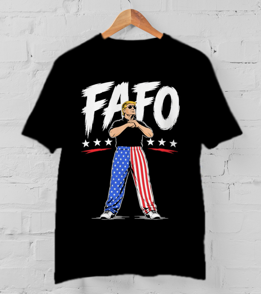 FAFO Patriotic USA Stars Stripes Pants With Figure And Shades T-Shirt