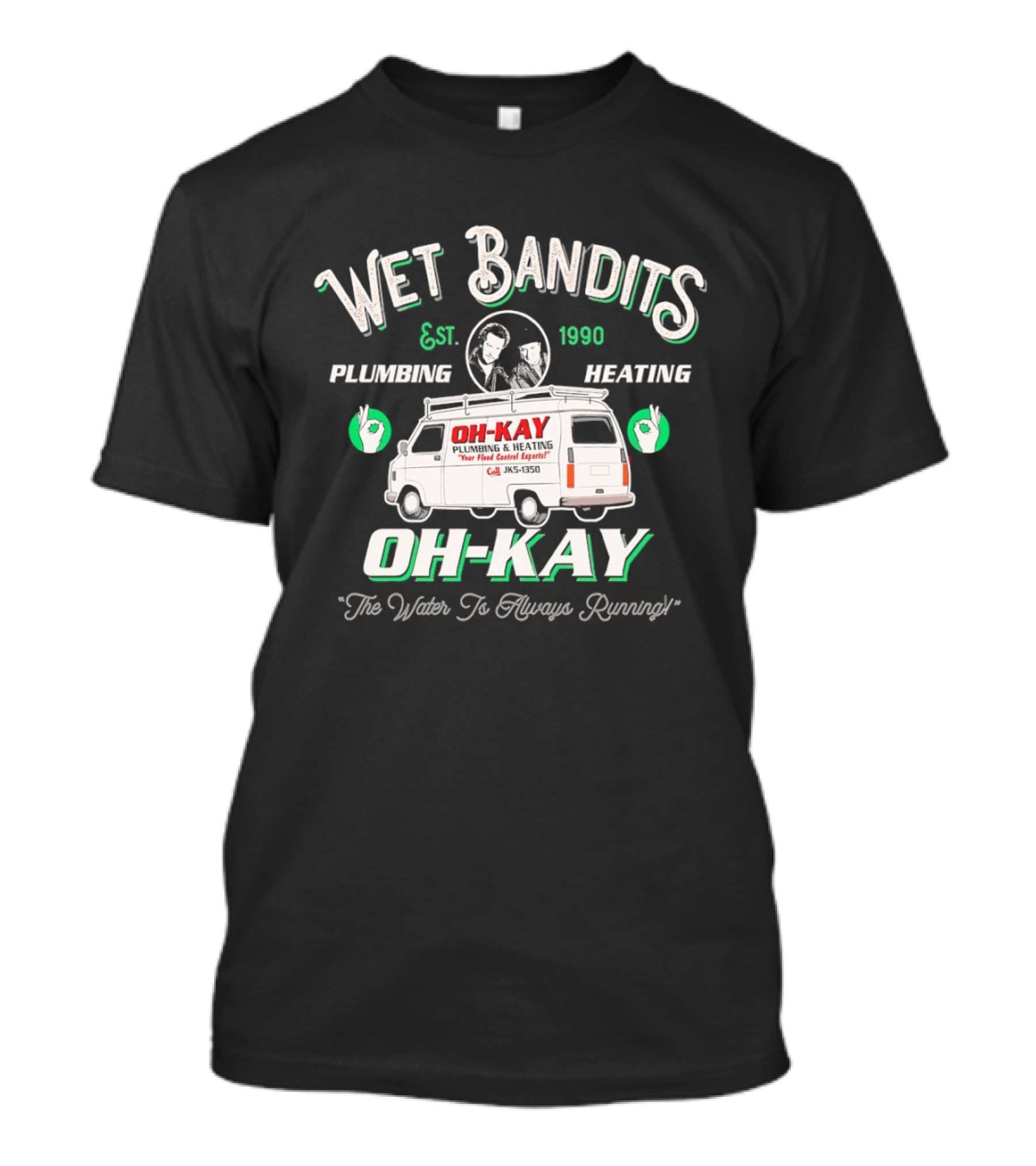 Wet Bandits Plumbing Heating OH KAY 1990 Movie Van "We Fix Pipes T-Shirt