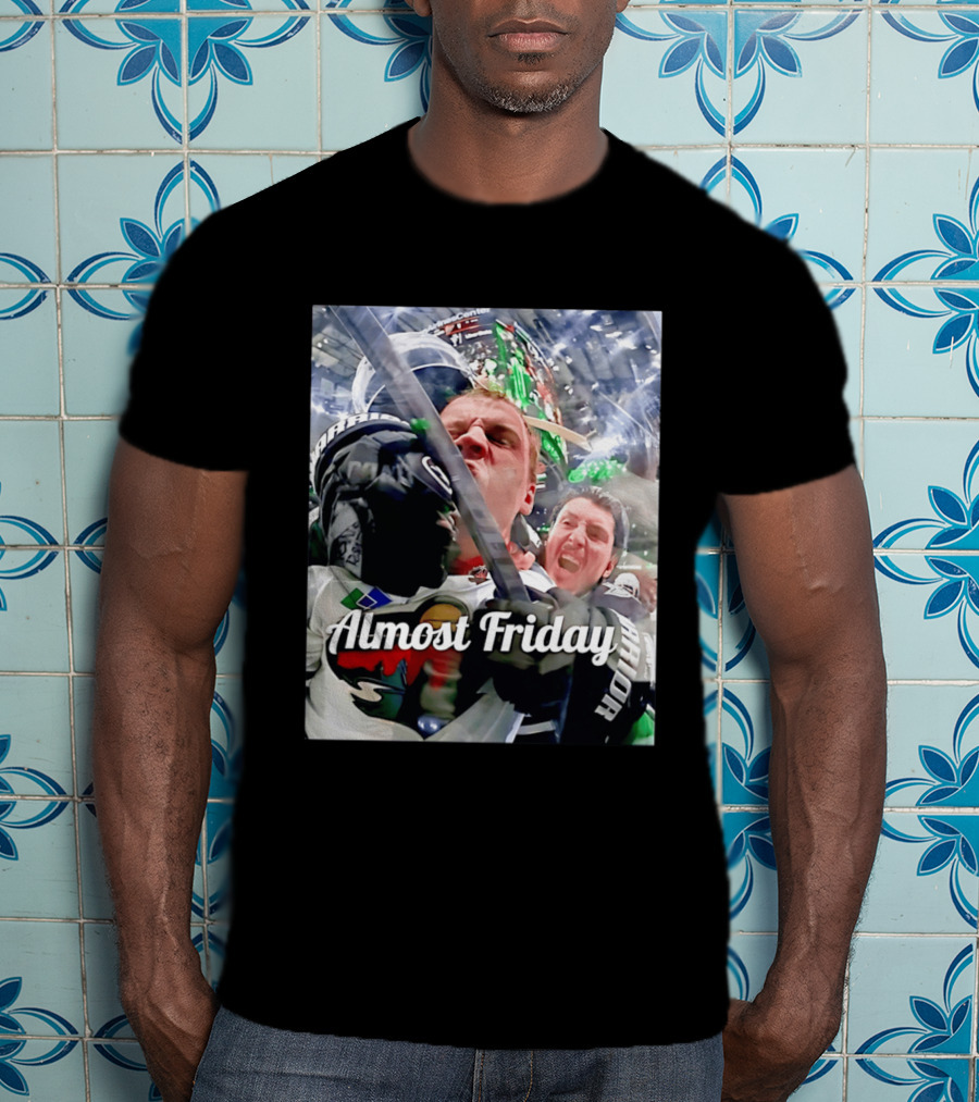 Almost Friday Hockey Hit Minnesota Wild Fan Celebration T-Shirt