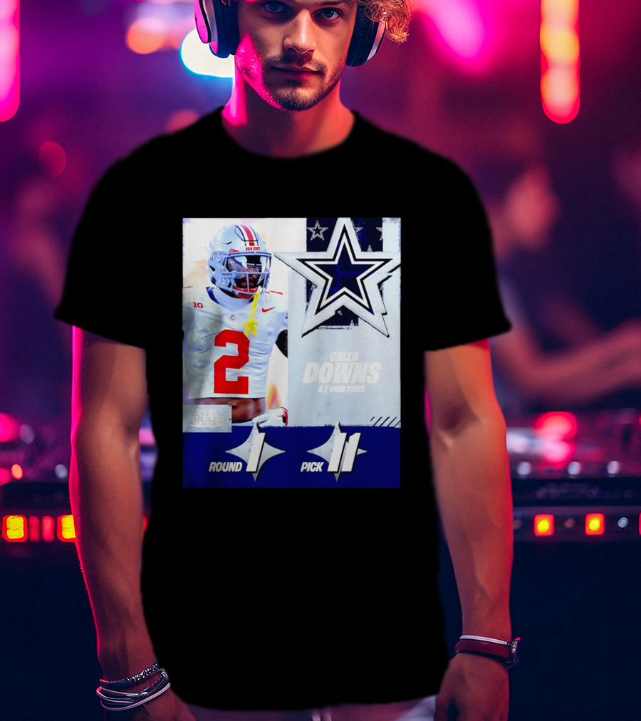 Dallas Cowboys Round 1 Pick 11 Caleb Downs Ohio State NFL Draft 2026 T-Shirt