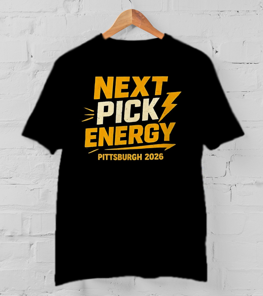 Pittsburgh 2026 Next Pick Energy Football Draft T-Shirt