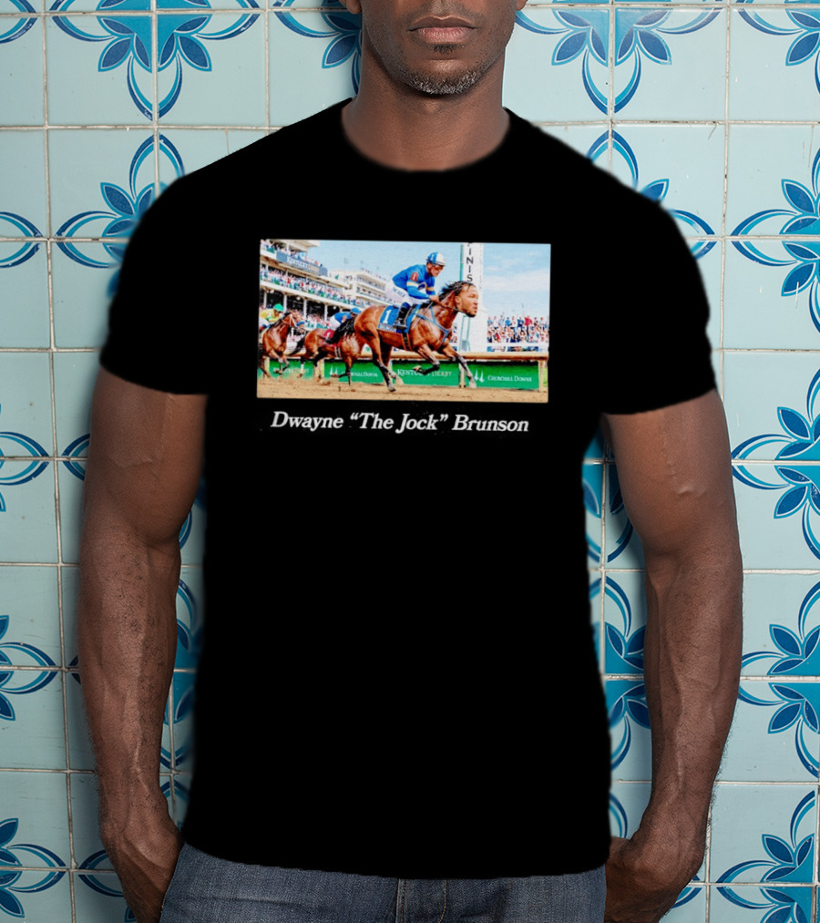 Dwayne The Jock Brunson Racing At Kentucky Derby Churchill Downs T-Shirt