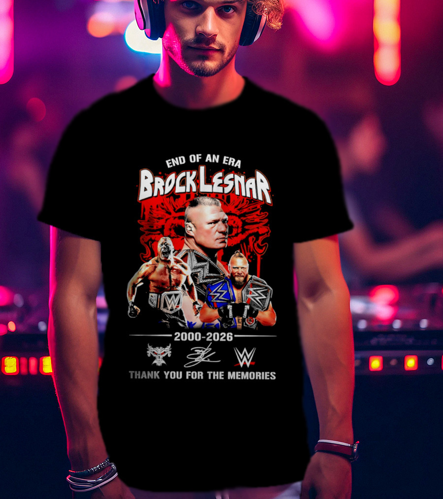 End Of An Era Brock Lesnar 2000 2026 WWE Thank You For The Memories T-Shirt