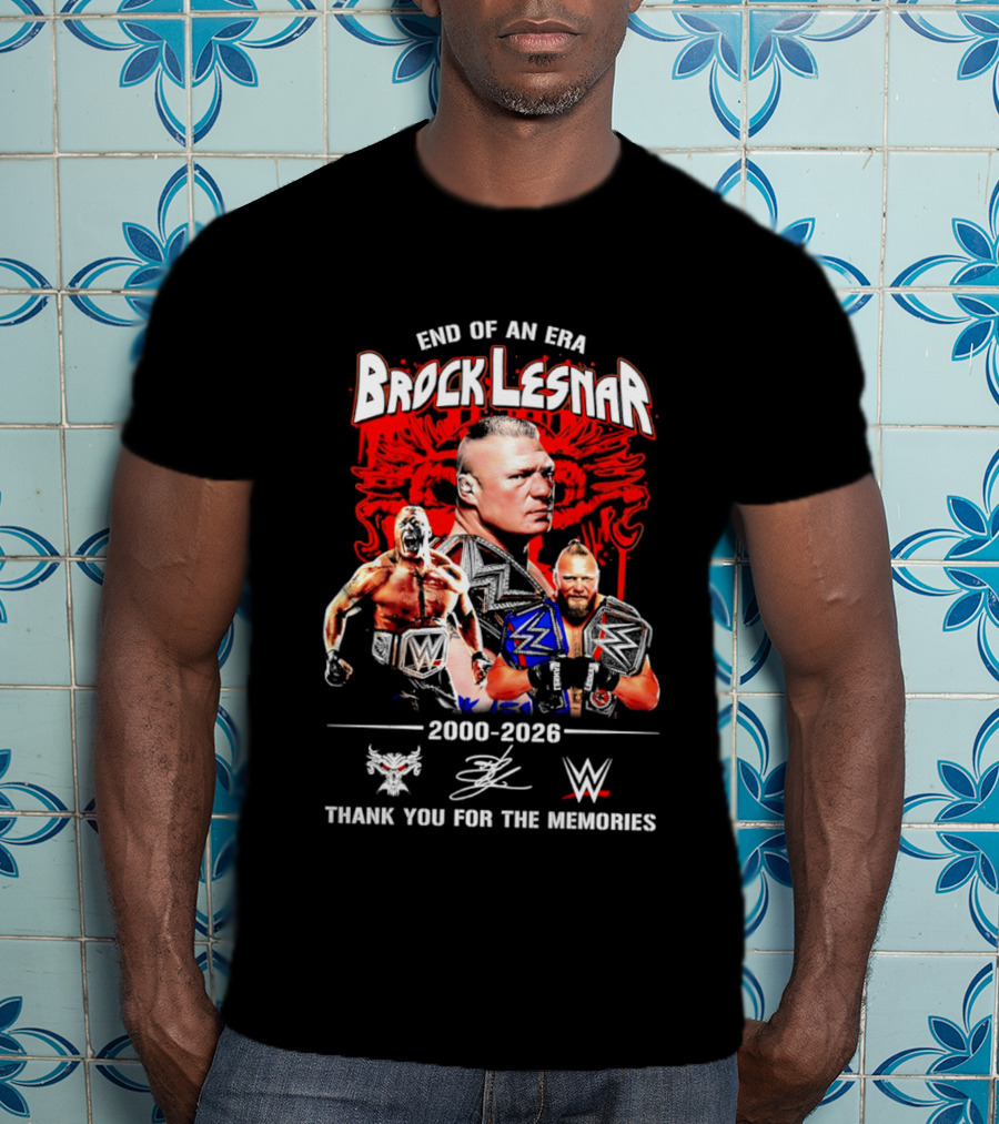 End Of An Era Brock Lesnar 2000 2026 WWE Thank You For The Memories T-Shirt