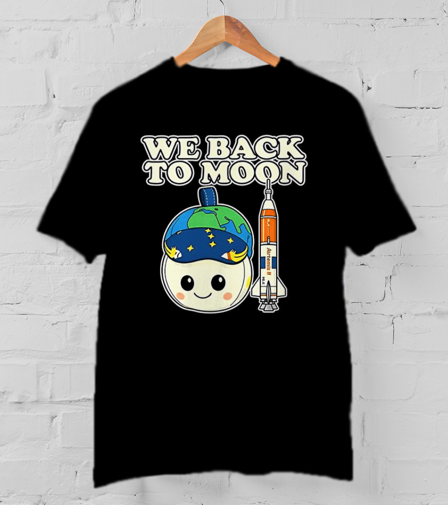 We Back To Moon Plush NASA Artemis II Rocket T-Shirt