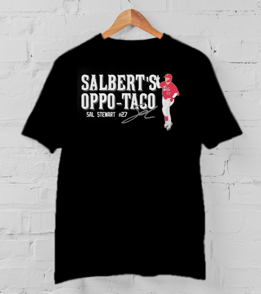 Cincinnati Reds Sal Stewart Number 27 Salbert's Oppo Taco T-Shirt