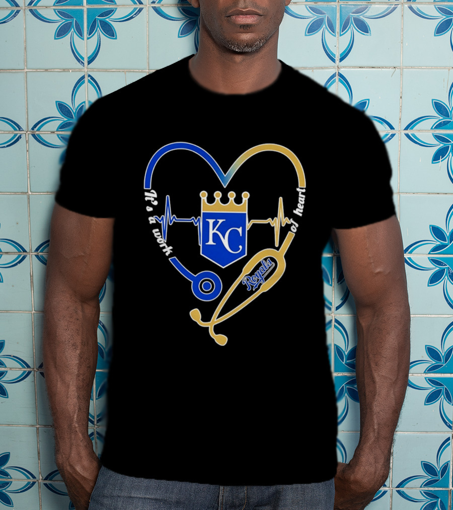 Kansas City Royals Stethoscope Heartbeat It's A Work Of Heart 2026 T-Shirt