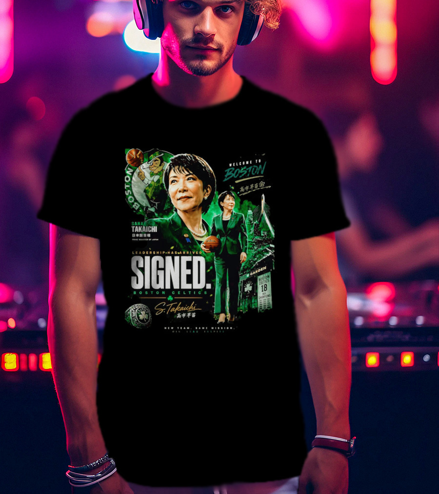 Sana Takaichi Boston Celtics Leadership Has Arrived Signed 18 NBA Champions T-Shirt