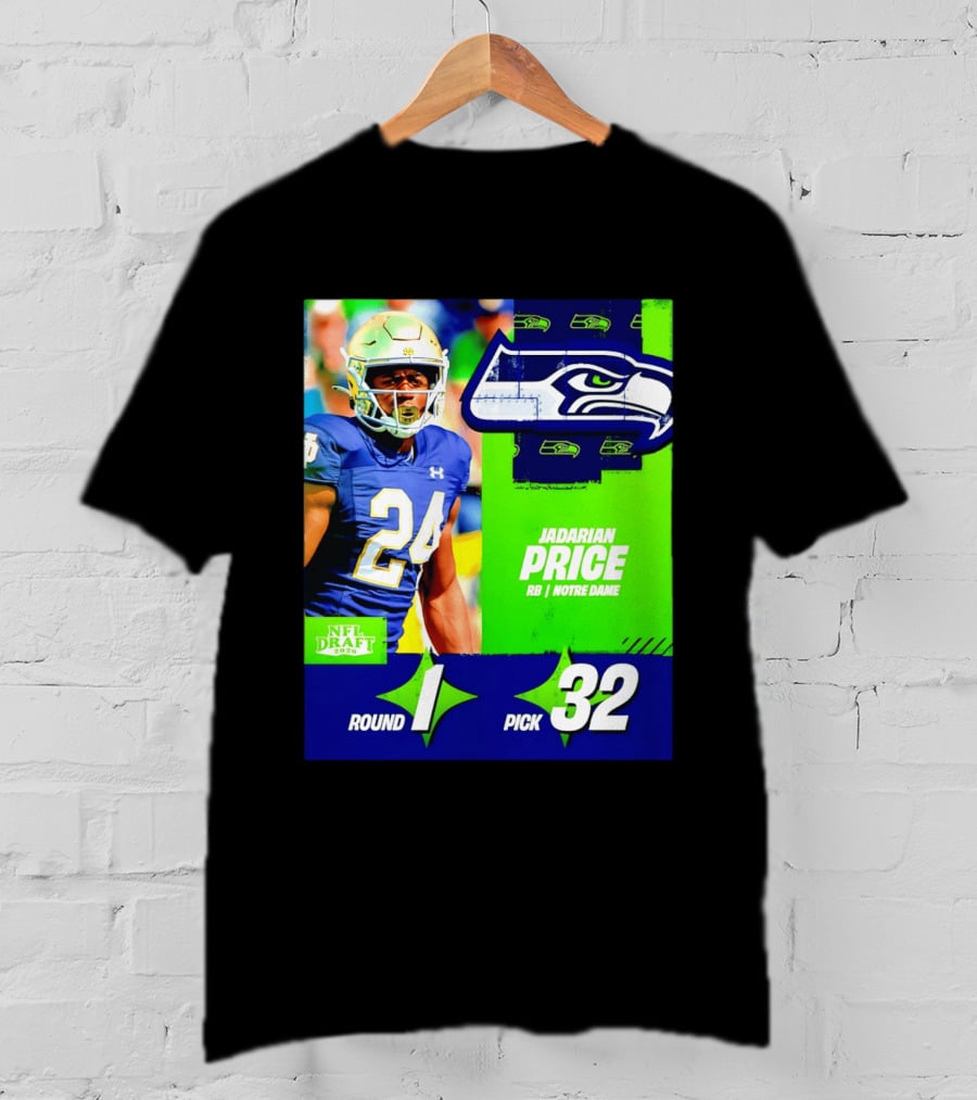 Seahawks Jadarian Price NFL Draft 2026 Round 1 Pick 32 Notre Dame T-Shirt