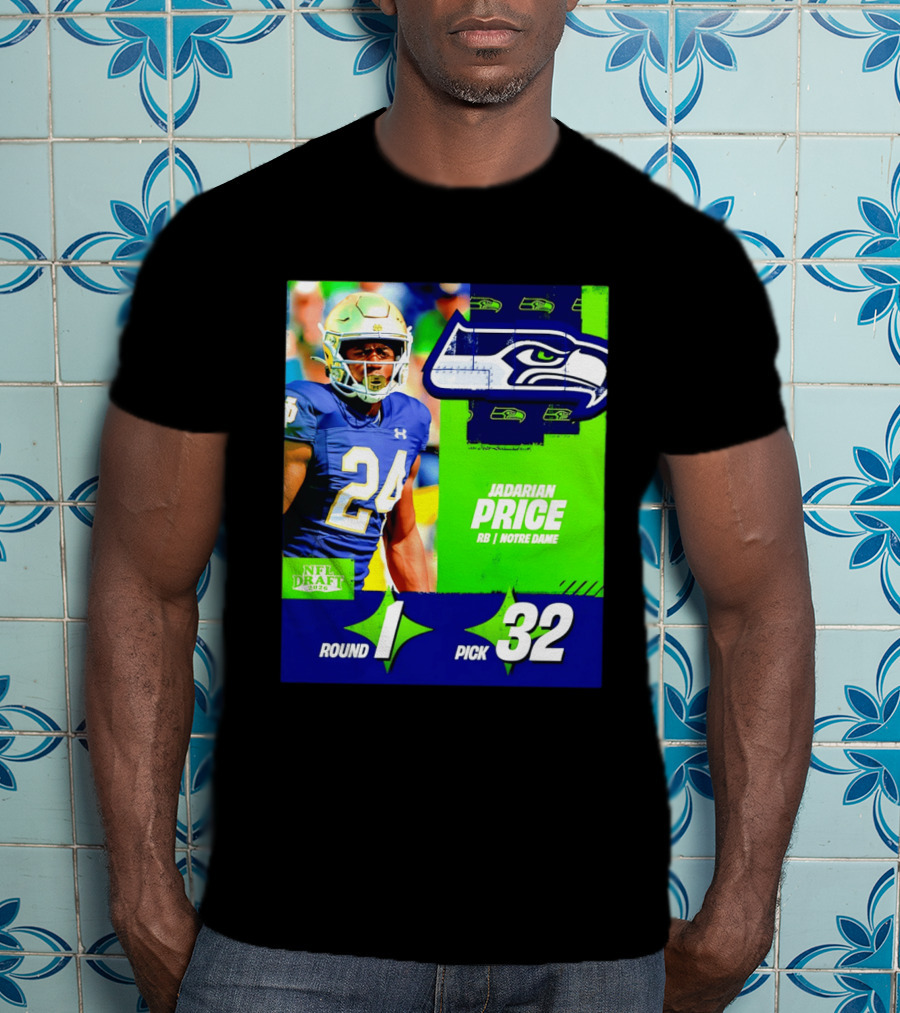 Seahawks Jadarian Price NFL Draft 2026 Round 1 Pick 32 Notre Dame T-Shirt
