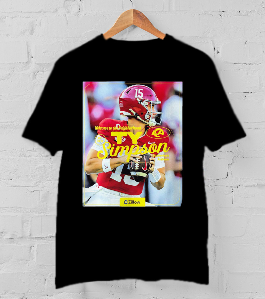 Welcome To The Neighborhood Ty Simpson Los Angeles Rams Quarterback Alabama T-Shirt
