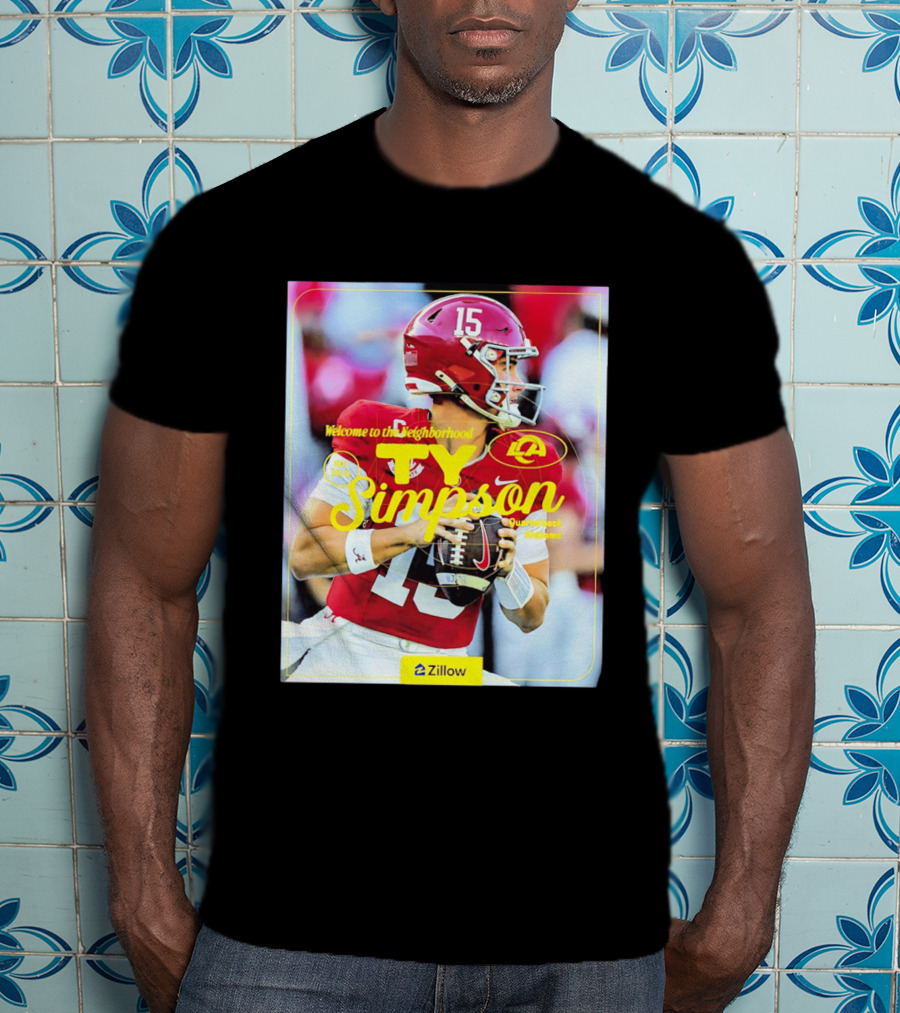 Welcome To The Neighborhood Ty Simpson Los Angeles Rams Quarterback Alabama T-Shirt