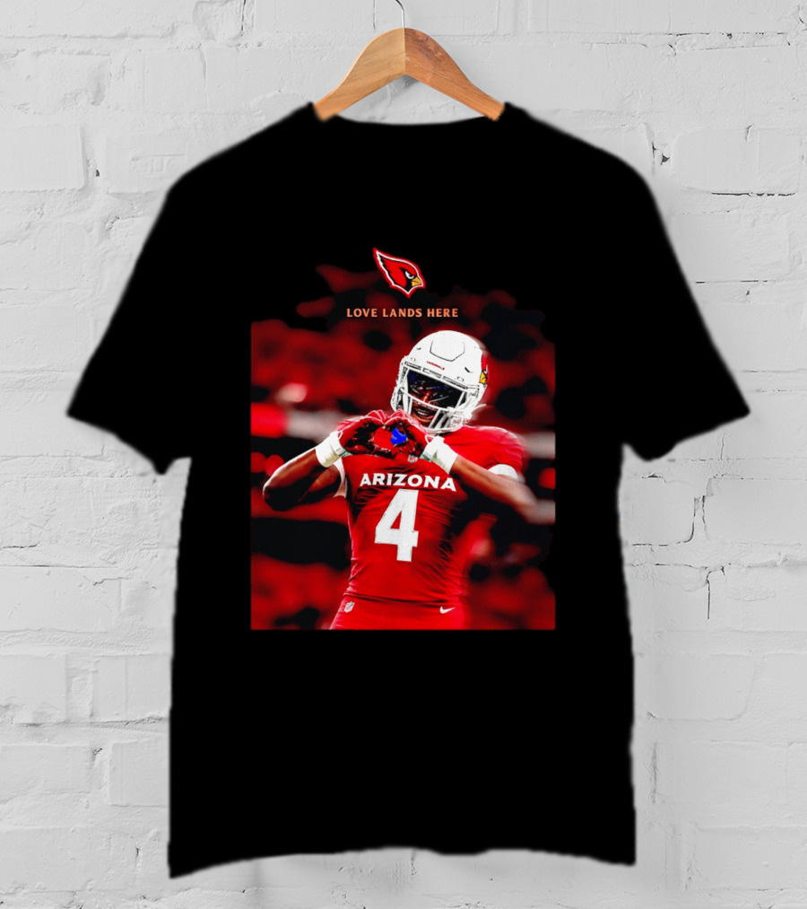 Love Lands Here Arizona Cardinals Football Player Number 4 T-Shirt