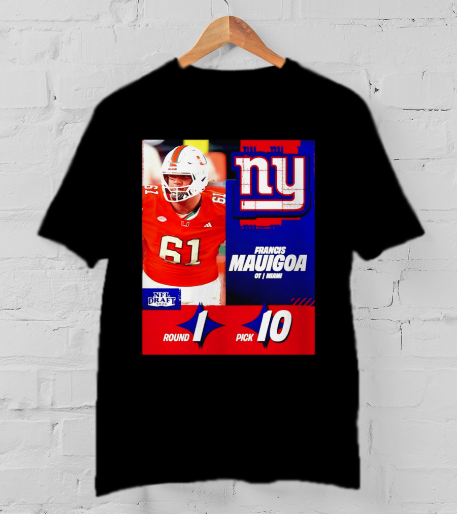 Round 1 Pick 10 NFL Draft 2026 Francis Mauigoa New York Giants Miami T-Shirt