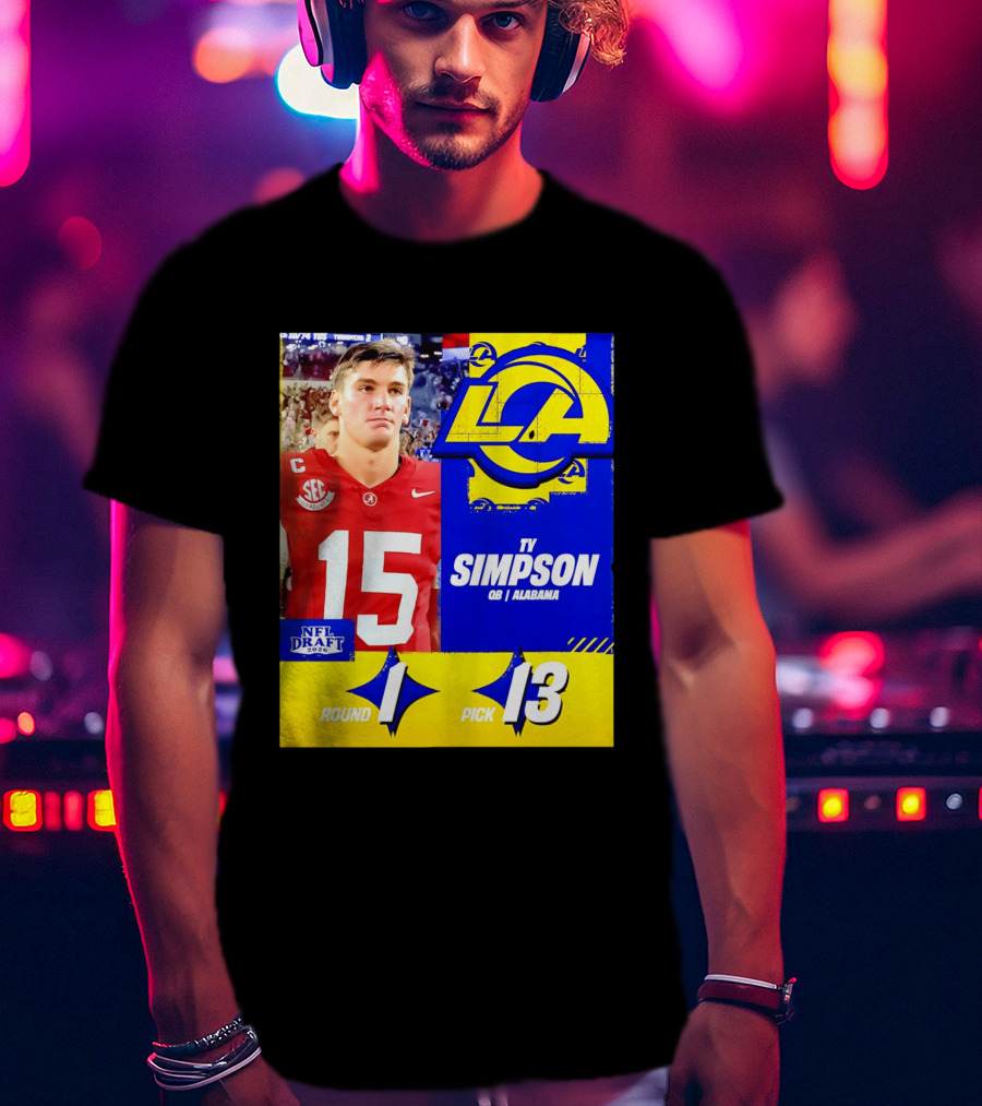 Ty Simpson Los Angeles Rams NFL Draft 2026 Round 1 Pick 13 Alabama T-Shirt