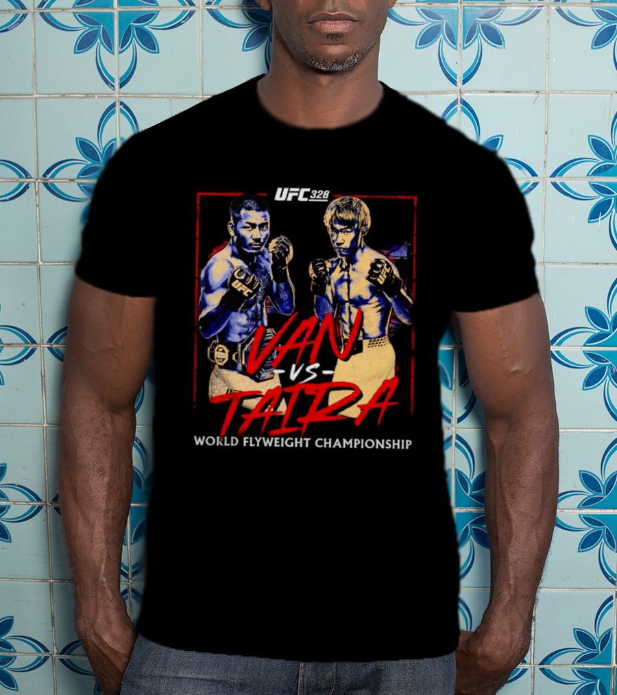 UFC 328 Van Vs Taira Match Up MMA Showdown T-Shirt