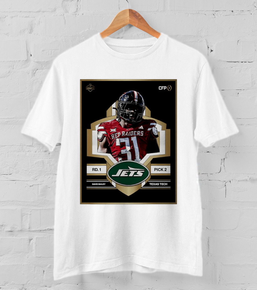 New York Jets Draft 2026 Texas Tech Red Raiders David Bailey Round 1 Pick 2 T-Shirt