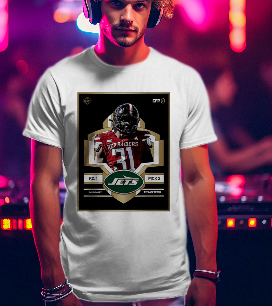 New York Jets Draft 2026 Texas Tech Red Raiders David Bailey Round 1 Pick 2 T-Shirt