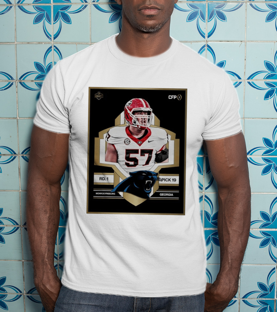 Georgia Monroe Freeling Pick 19 Carolina Panthers CFP Draft Round 1 T-Shirt