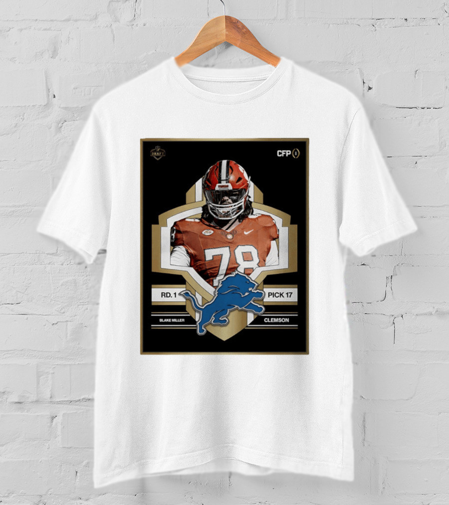 Detroit Lions NFL Draft 2026 Pick 17 Blake Miller Clemson Tigers Round 1 T-Shirt