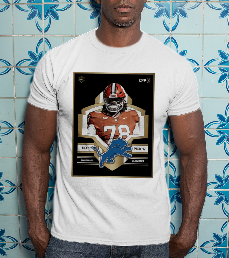 Detroit Lions NFL Draft 2026 Pick 17 Blake Miller Clemson Tigers Round 1 T-Shirt