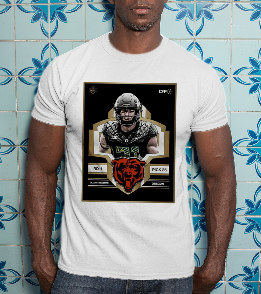 Dillon Thieneman RD 1 Pick 25 Oregon Chicago Bears 2026 Draft CFP T-Shirt