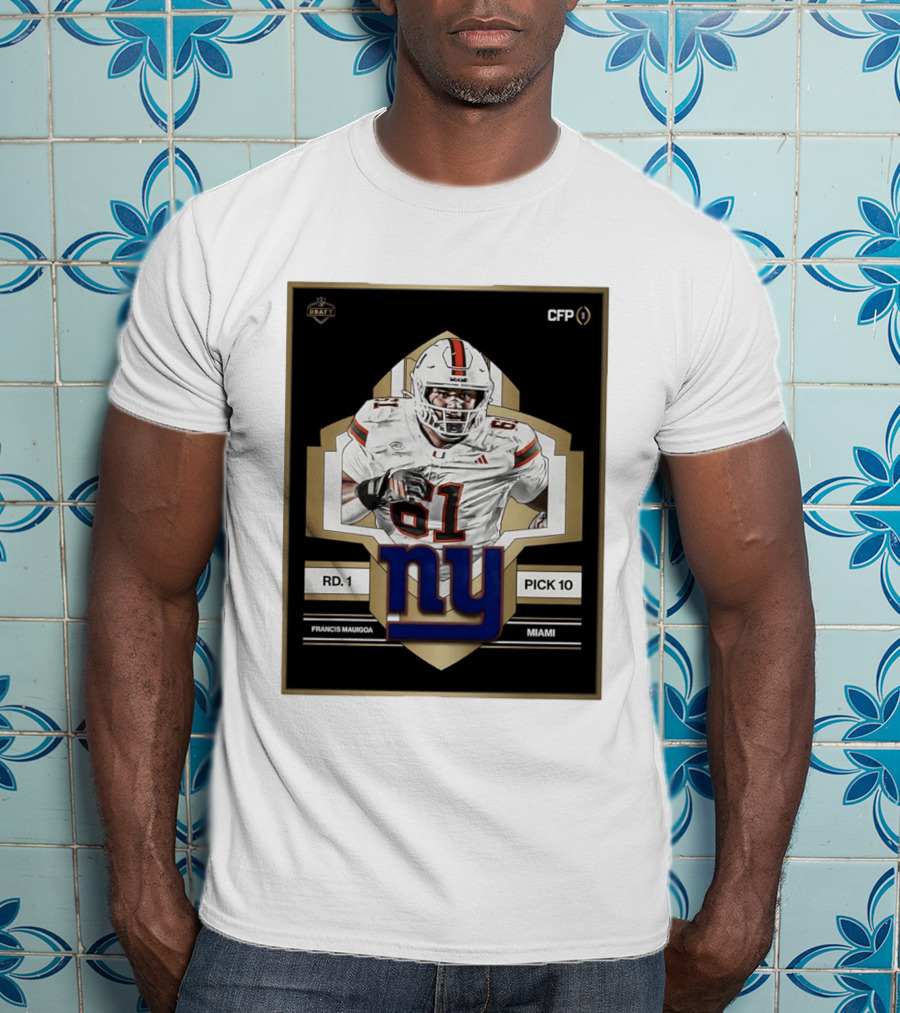 Francis Mauigoa Miami Round 1 Pick 10 New York Giants 2026 Draft T-Shirt