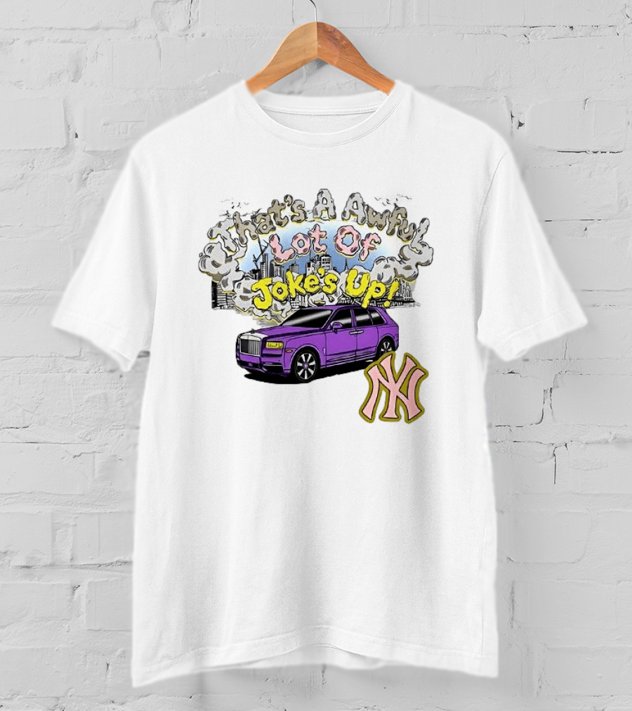 That's A Awful Lot Of Jokes Up Cityscape Purple Car NY Yankees T-Shirt
